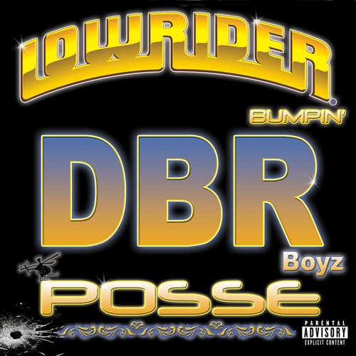 Dbr boyz posse lowrider - dbr,
